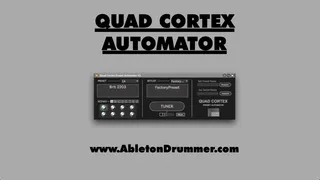 Quad Cortex Automation screenshot