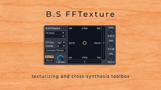 B.S FFTexture  - Texturizing and Cross-Synthesis screenshot