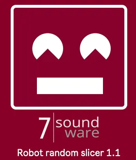 7Soundware- Robot random slicer screenshot